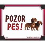 Tabulka POZOR PES  - jazvecik