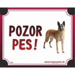 Tabulka POZOR PES  - belgicky ovciak